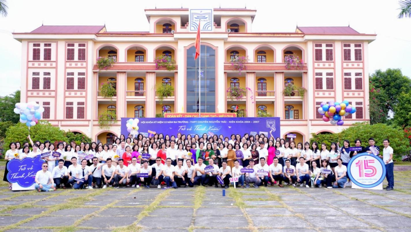 Chuyên Nguyễn Trãi Hải Dương- nơi yêu thương tìm về  (“Trở về thanh xuân”- viết cho cựu HS khoá 0407)